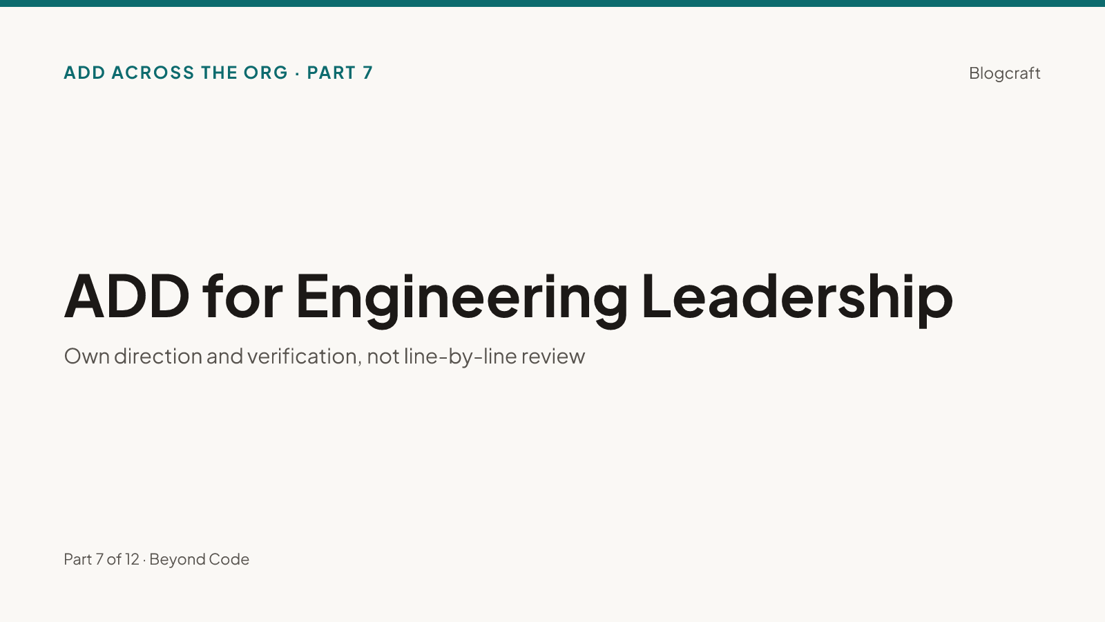 Series hero on warm paper: 'ADD for Engineering Leadership — own direction and verification, not line-by-line review'