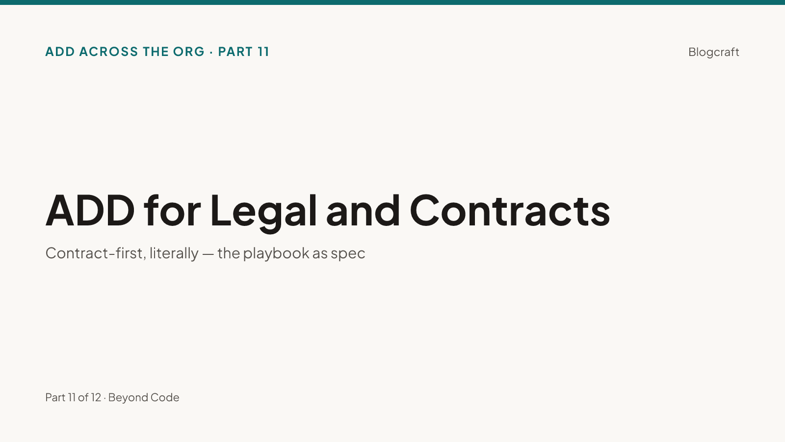 Series hero on warm paper: 'ADD for Legal and Contracts — contract-first, literally; the playbook as spec'