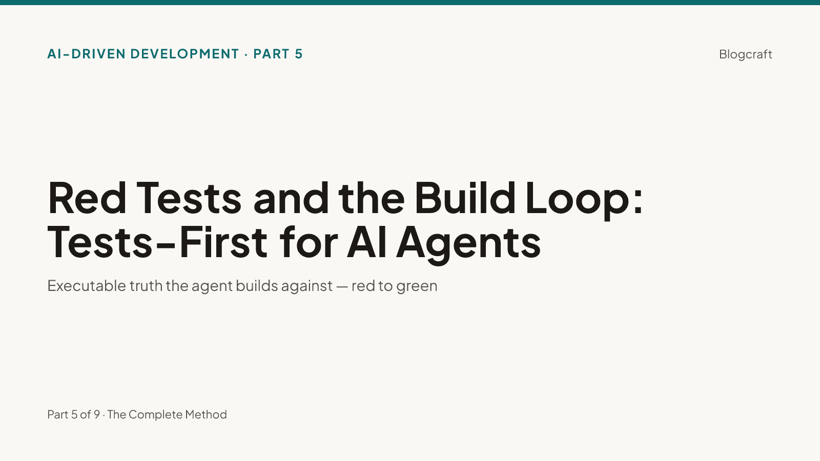 Series hero on warm paper: 'Red Tests and the Build Loop: Tests-First for AI Agents'